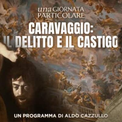 Caravaggio: il delitto e il castigo